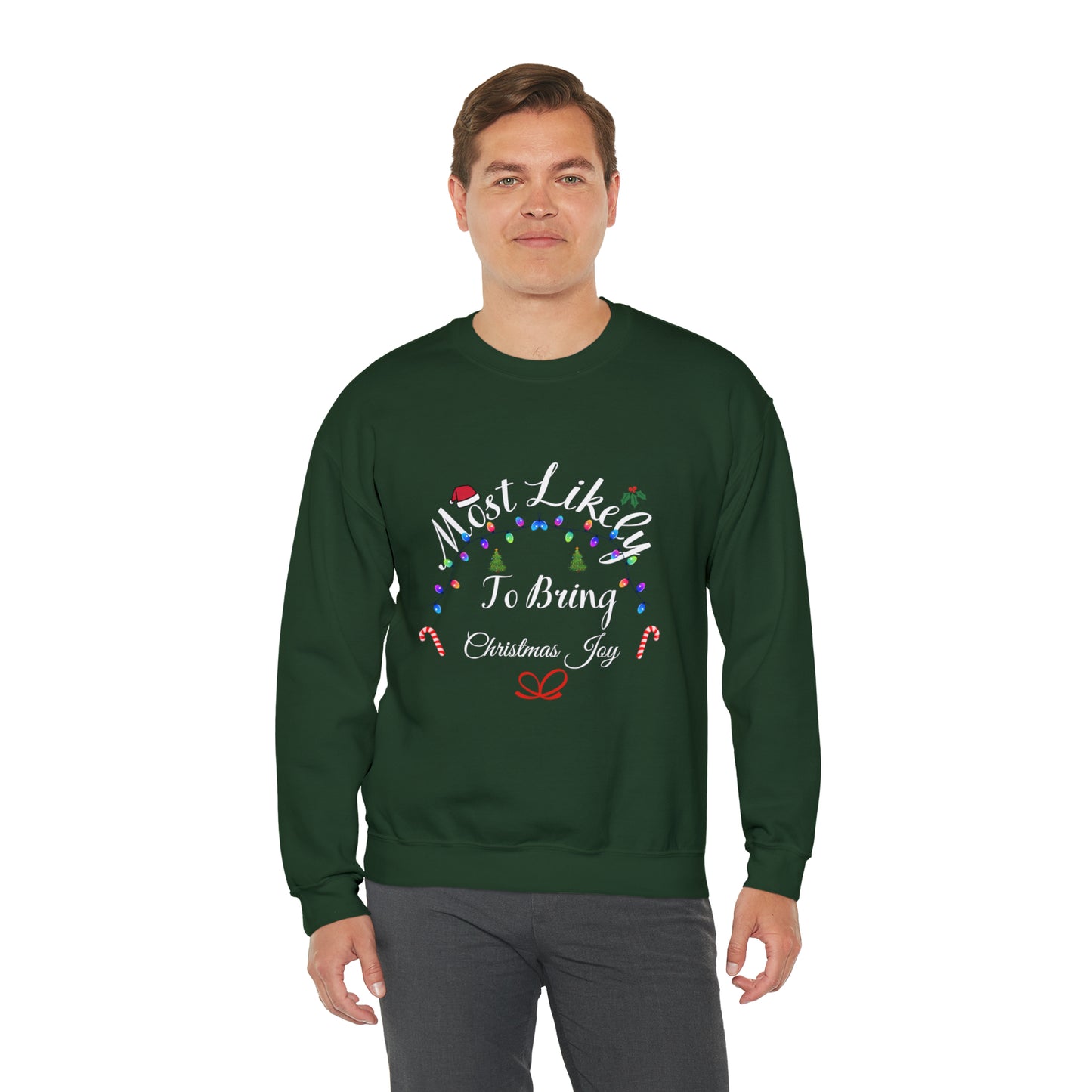 Most Likely to Bring Christmas Joy Christmas Ugly Sweater