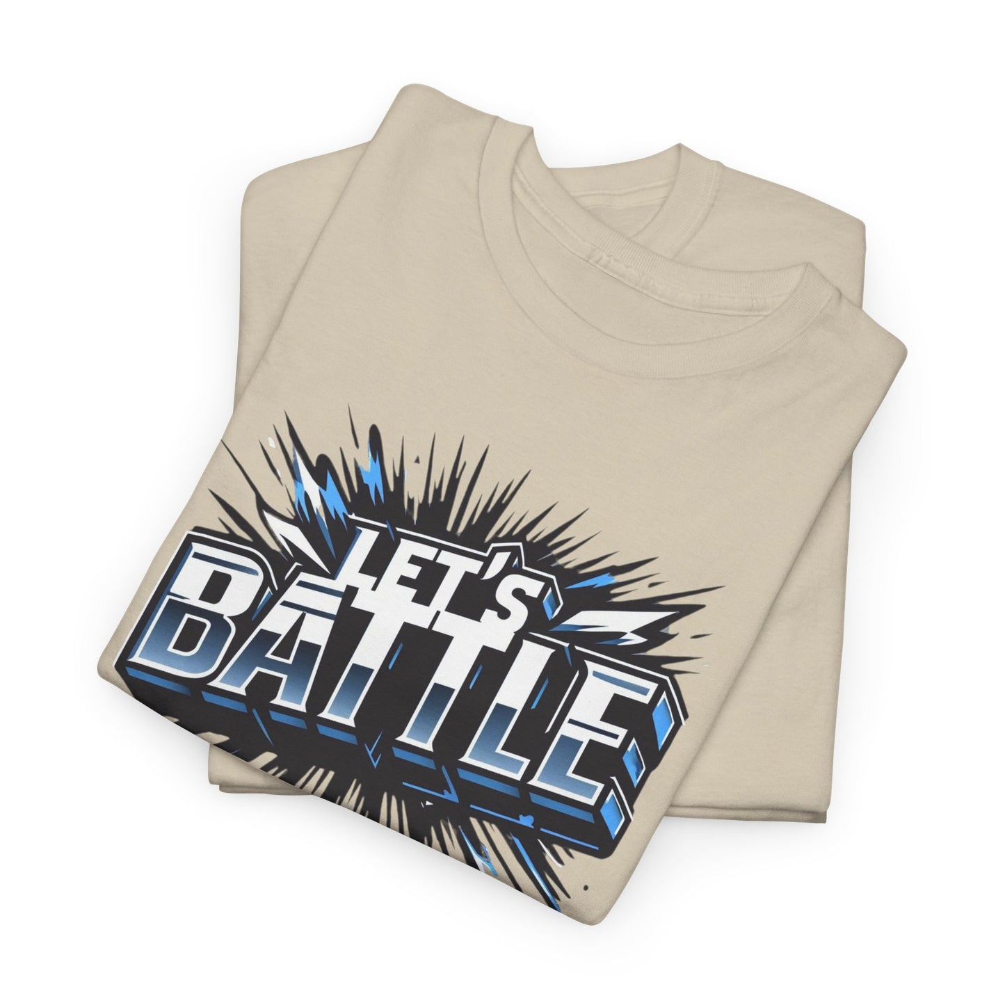 Heavy Cotton Tshirt for Male and Female Lets Battle