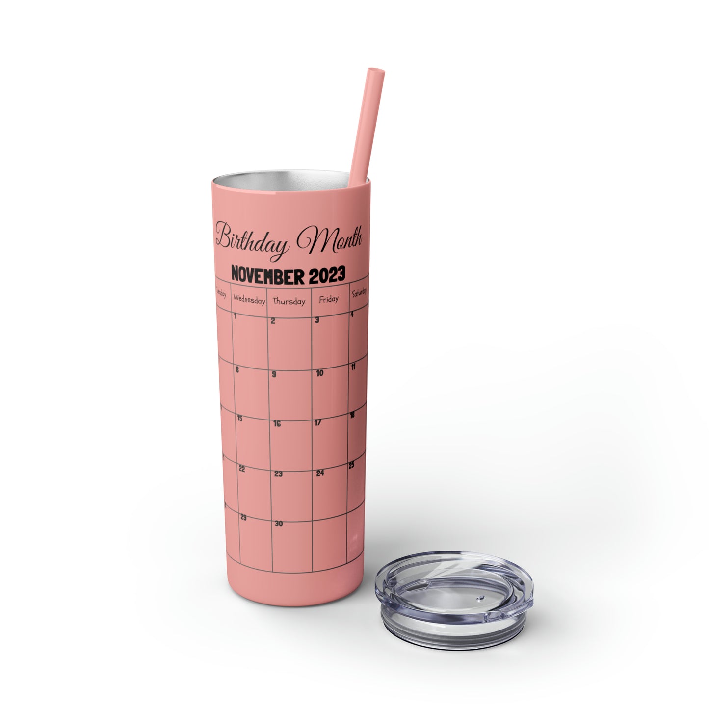 Skinny Tumbler with Straw, 20oz-Birthday Month November