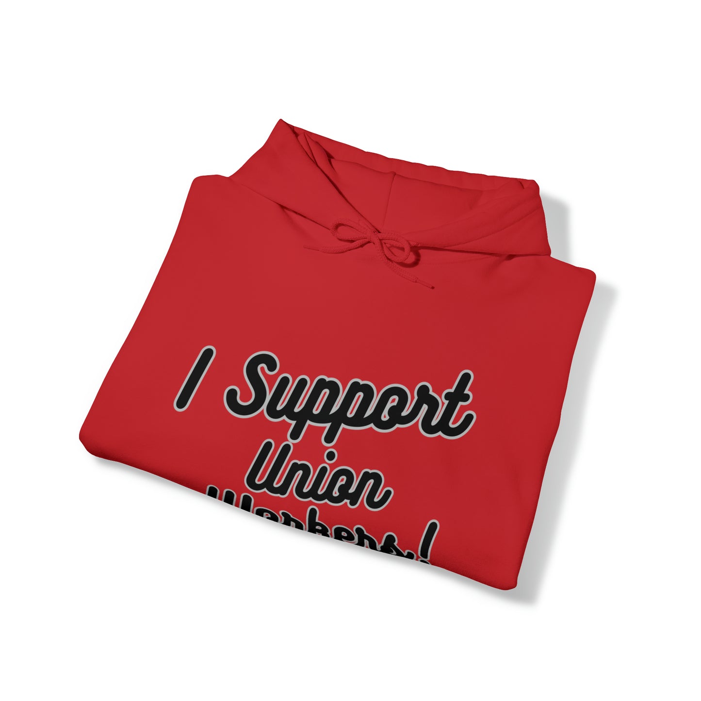 I Support Union Workers - Unisex Heavy Blend™ Hooded Sweatshirt