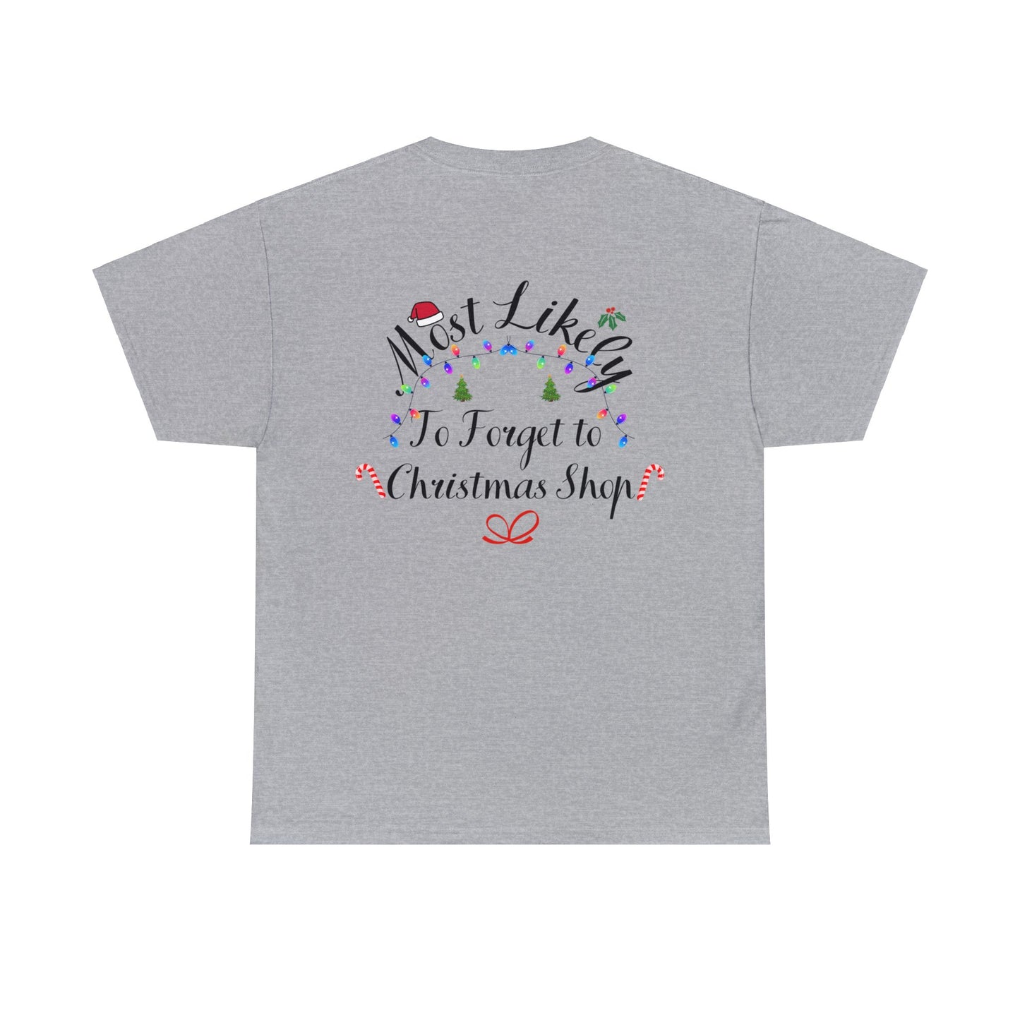 Christmas Ugly Tees Unisex Heavy Cotton Tee forget to Christmas Shop