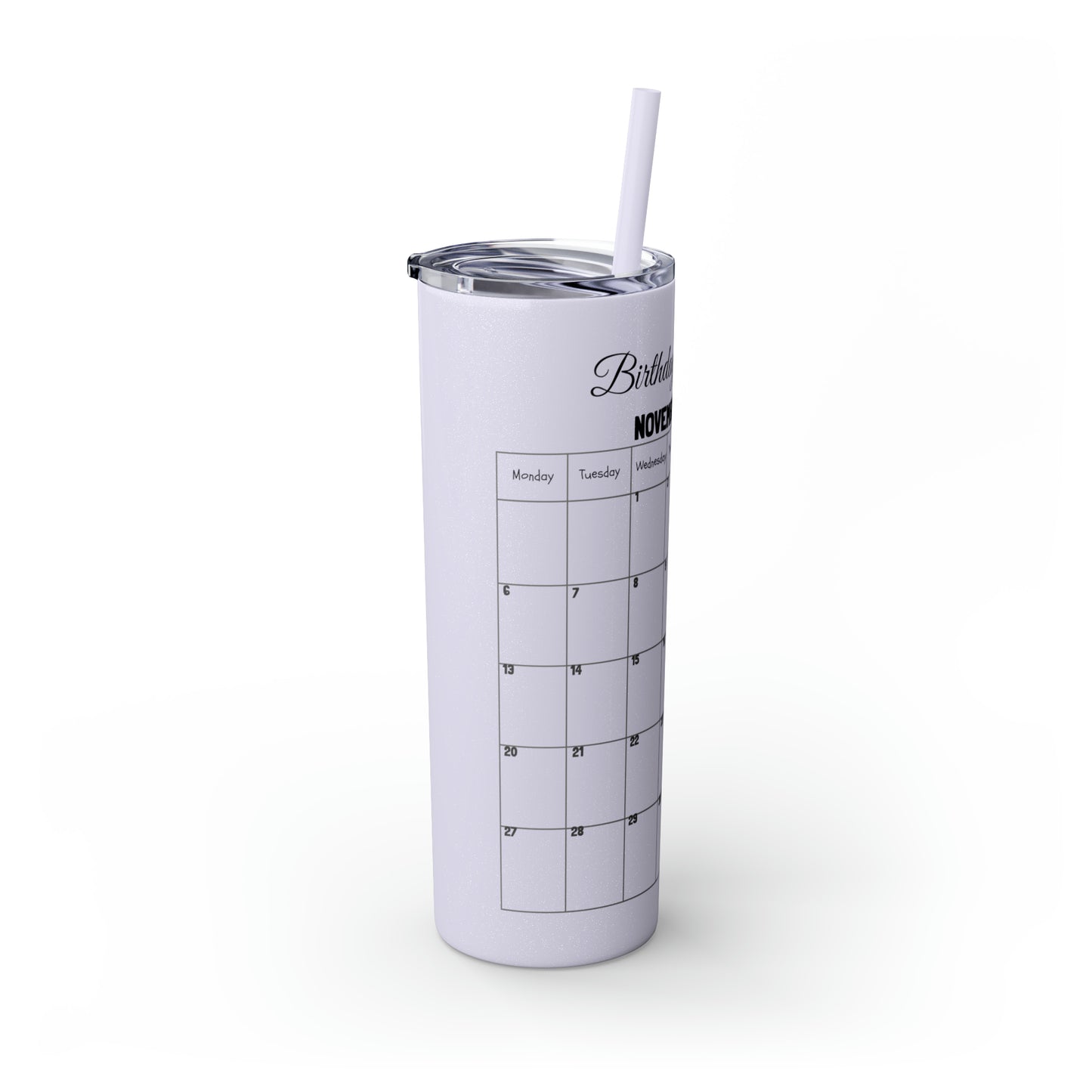 Skinny Tumbler with Straw, 20oz-Birthday Month November