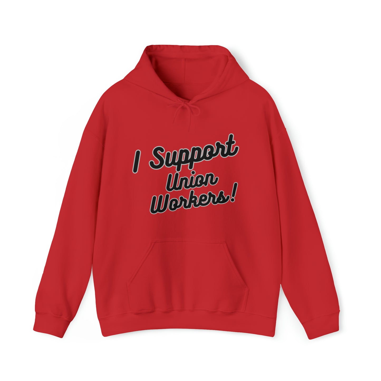 I Support Union Workers - Unisex Heavy Blend™ Hooded Sweatshirt