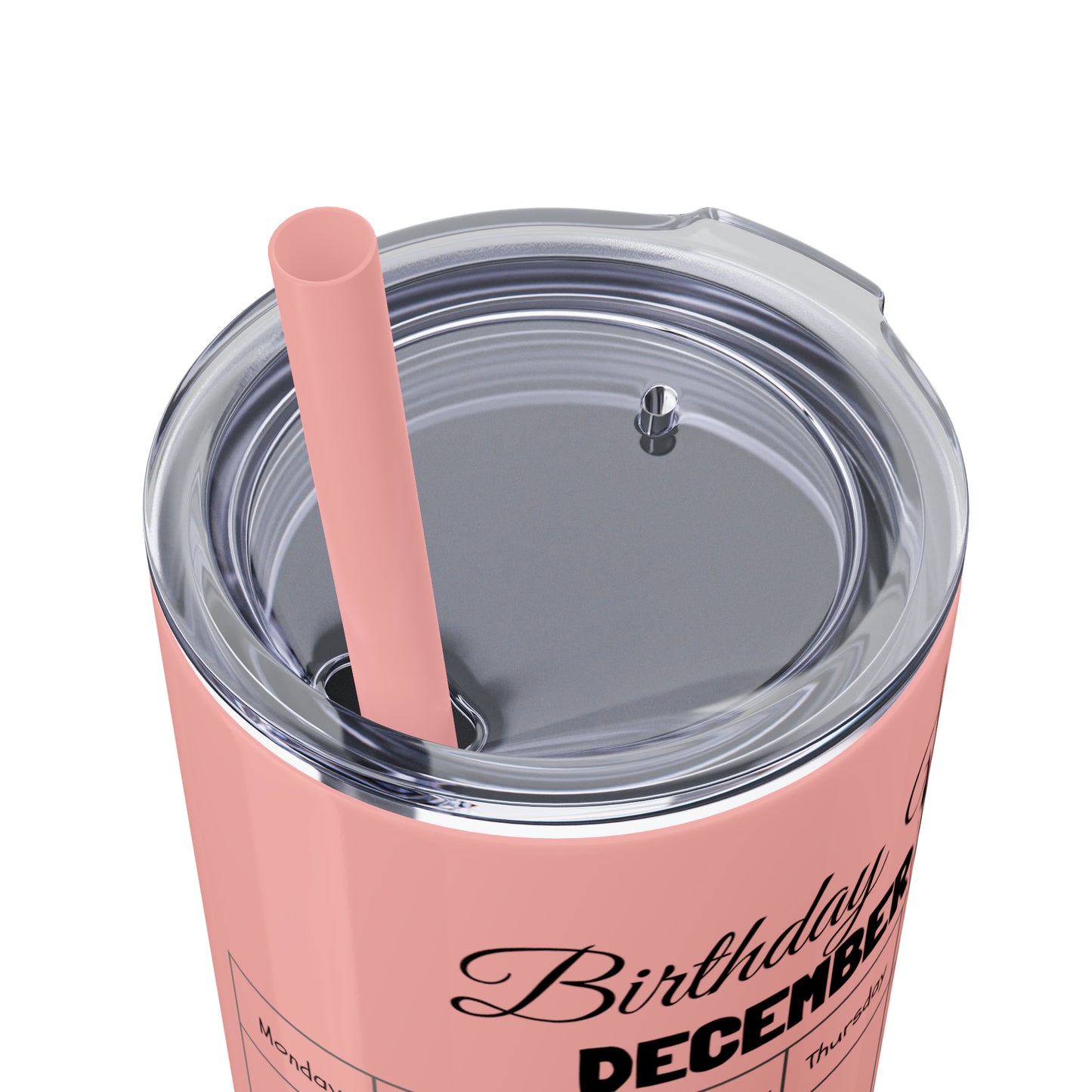 Skinny Tumbler with Straw, 20oz-Birthday Month December