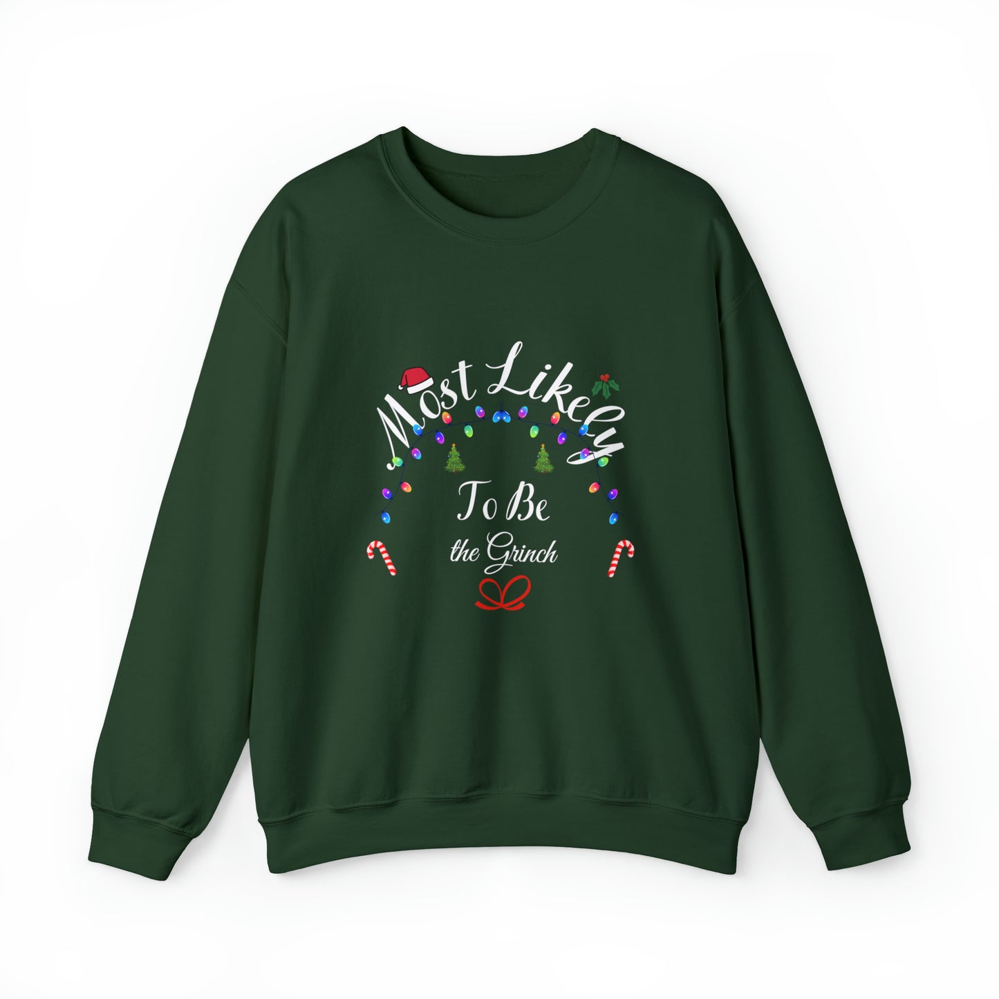 Most Likely to be the Grinch Christmas Ugly Sweater