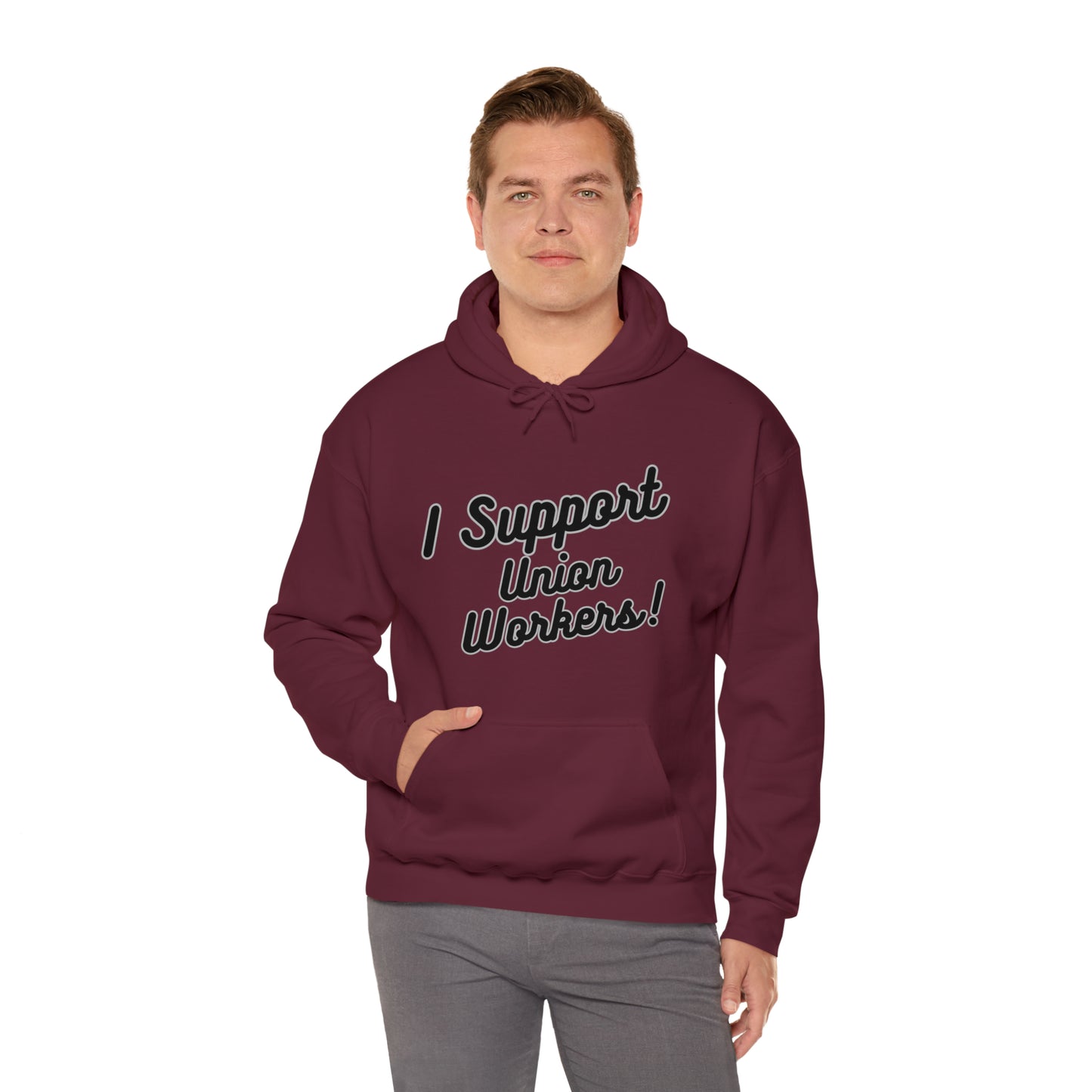 I Support Union Workers - Unisex Heavy Blend™ Hooded Sweatshirt