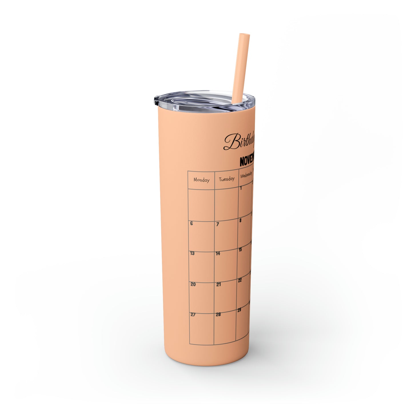 Skinny Tumbler with Straw, 20oz-Birthday Month November