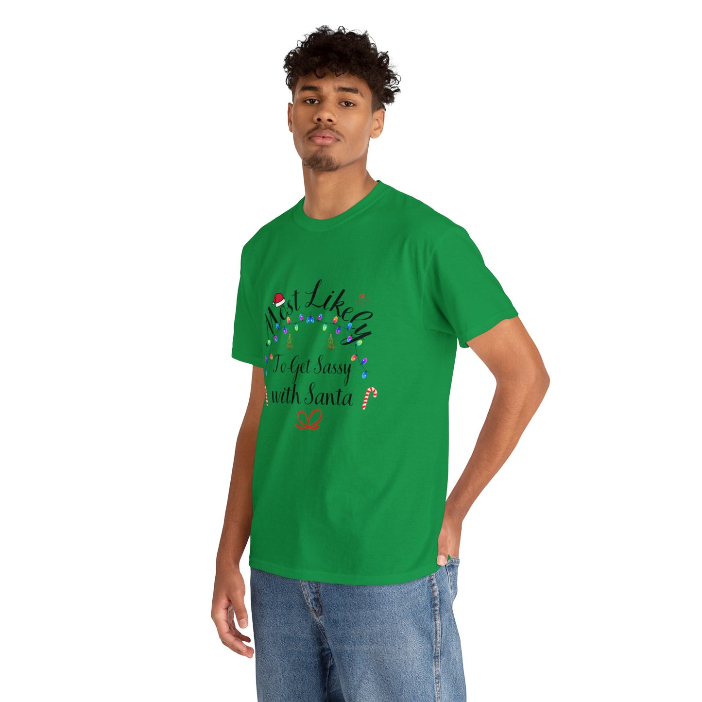 Christmas Ugly Tees Unisex Heavy Cotton Tee get Sassy with Santa