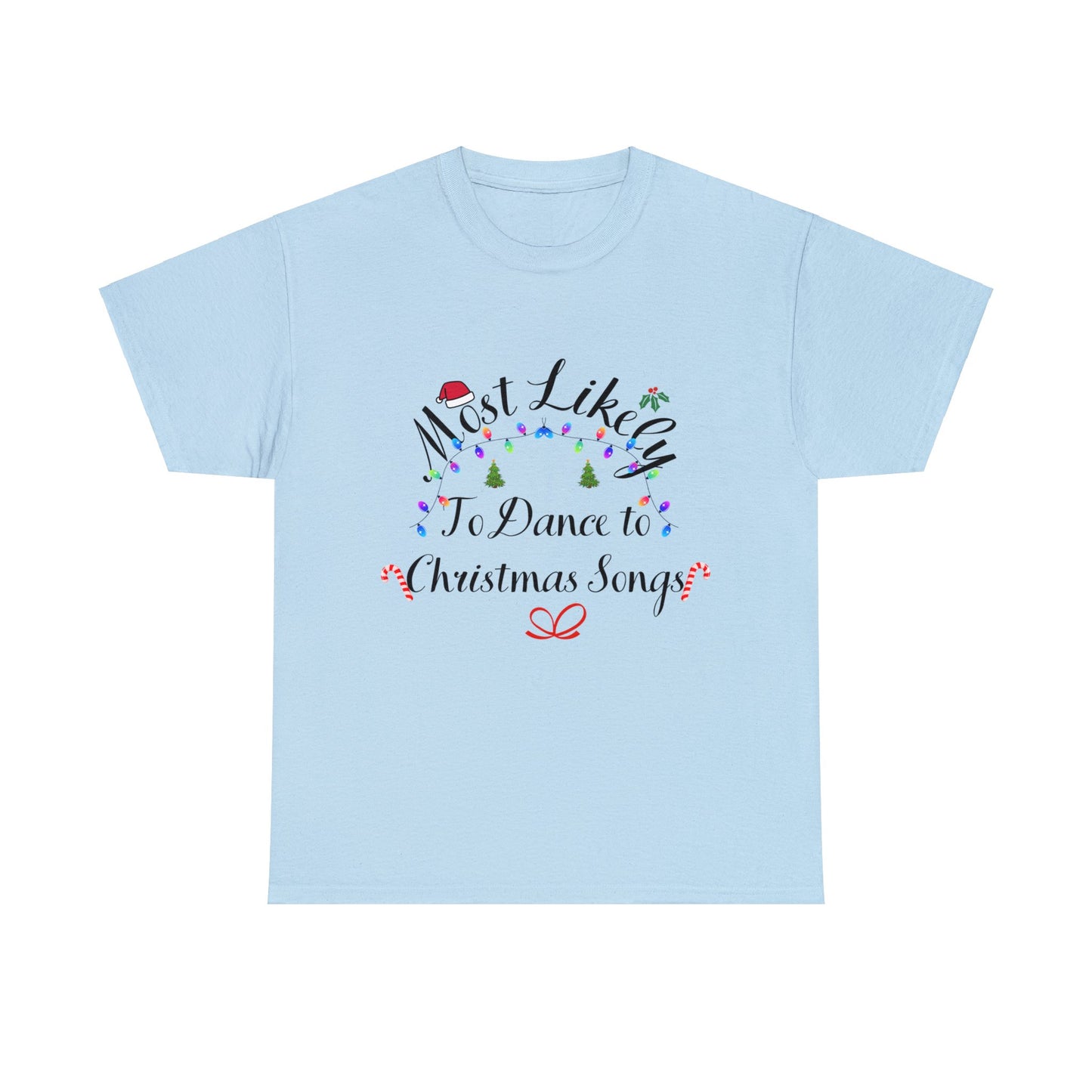 Christmas Ugly Tees Unisex Heavy Cotton Tee dance to Christmas songs