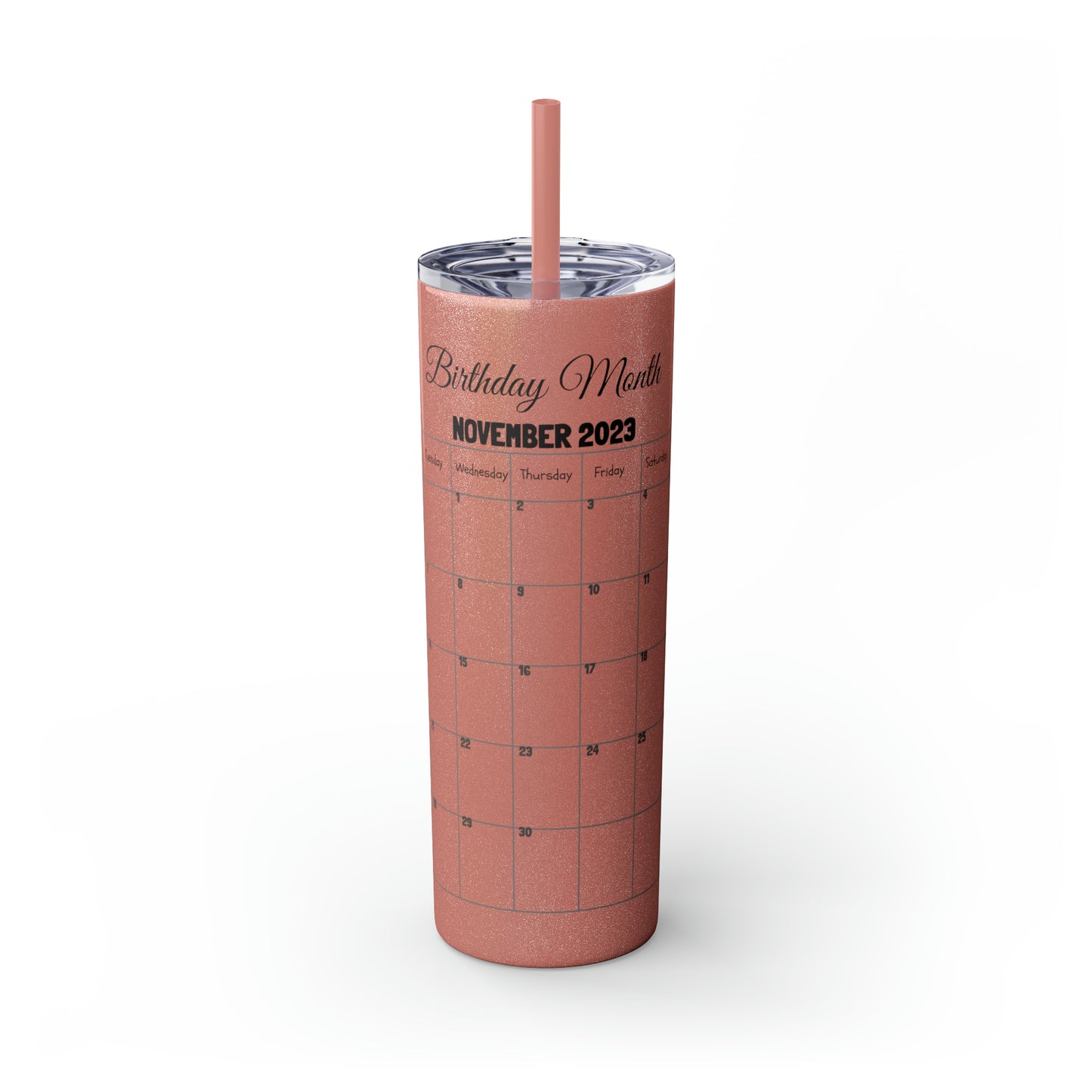 Skinny Tumbler with Straw, 20oz-Birthday Month November