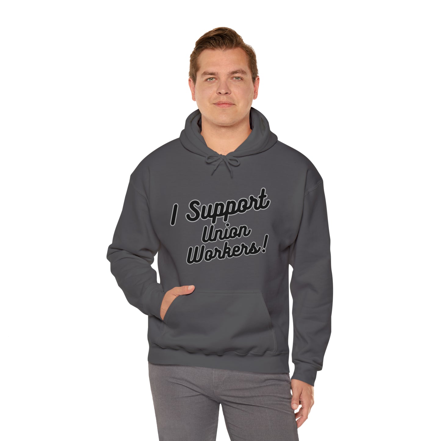 I Support Union Workers - Unisex Heavy Blend™ Hooded Sweatshirt