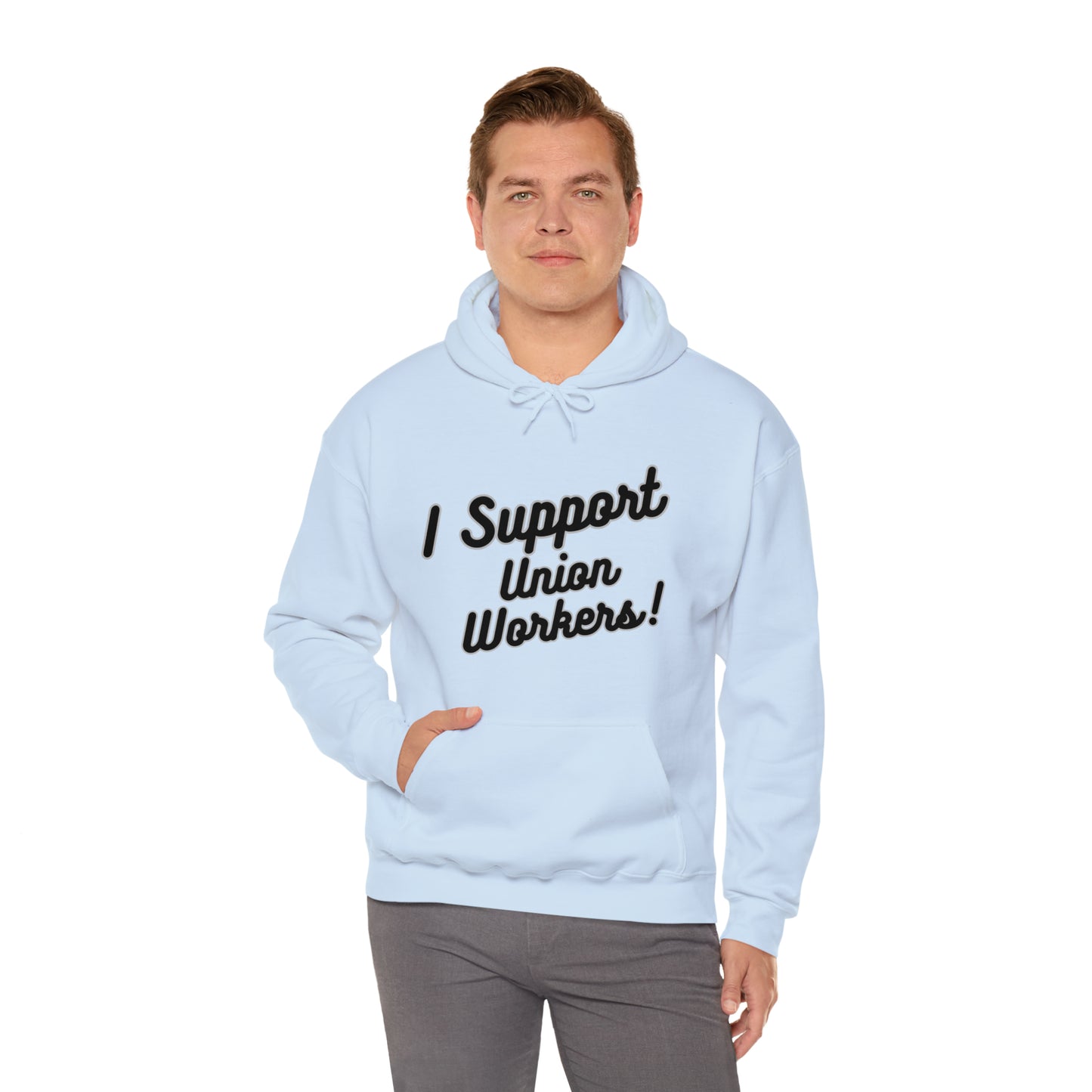 I Support Union Workers - Unisex Heavy Blend™ Hooded Sweatshirt