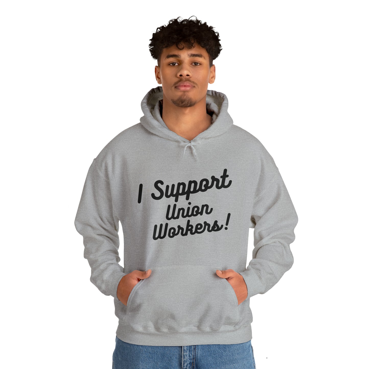 I Support Union Workers - Unisex Heavy Blend™ Hooded Sweatshirt