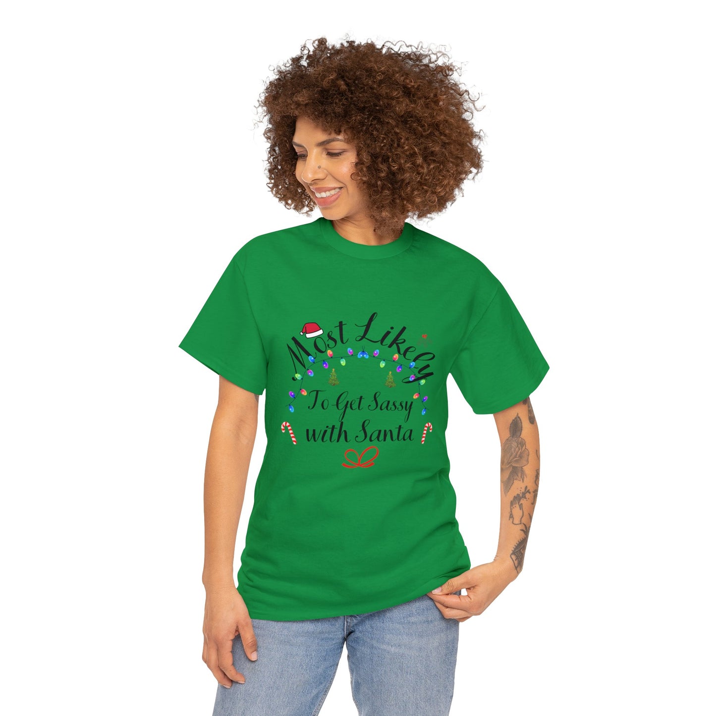 Christmas Ugly Tees Unisex Heavy Cotton Tee get Sassy with Santa