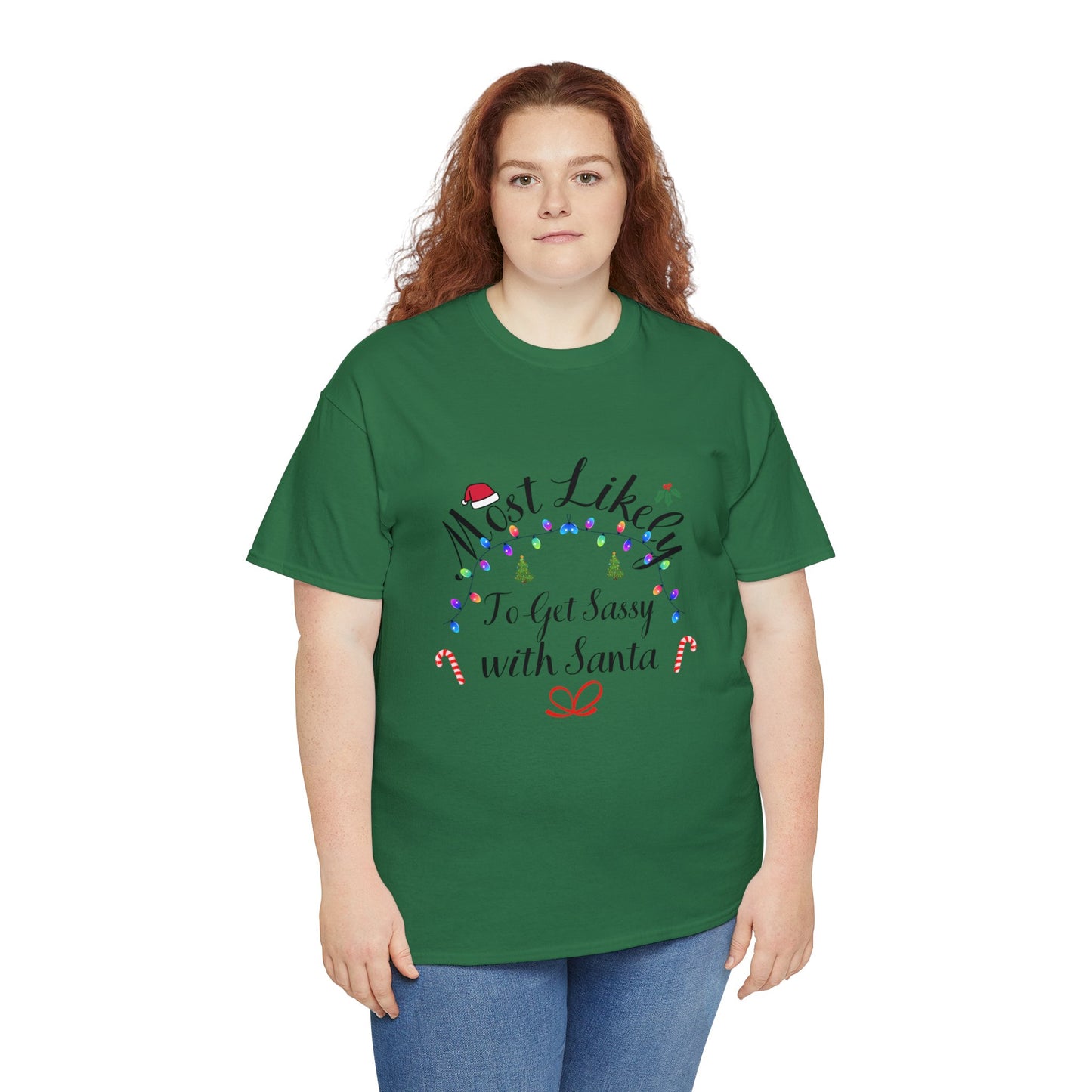 Christmas Ugly Tees Unisex Heavy Cotton Tee get Sassy with Santa