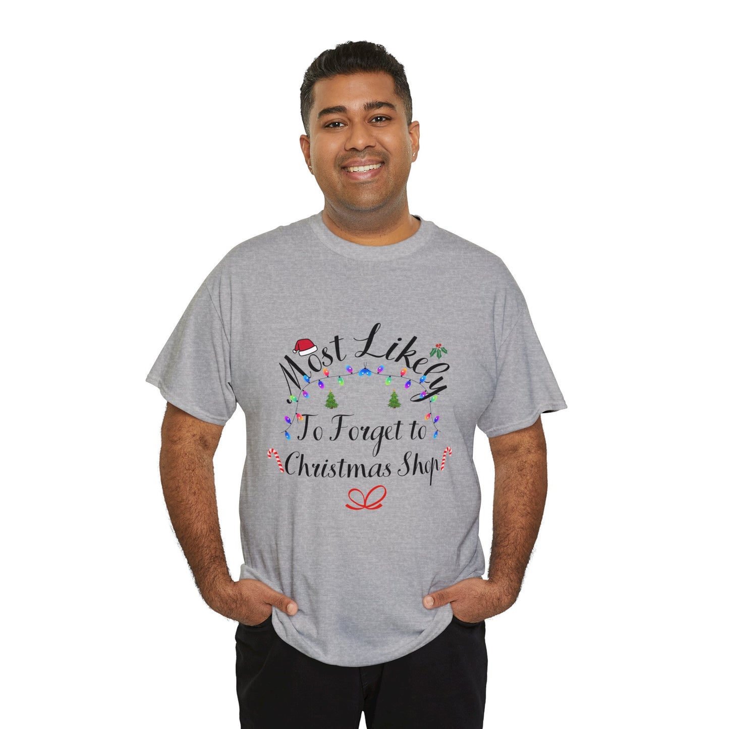 Christmas Ugly Tees Unisex Heavy Cotton Tee forget to Christmas Shop