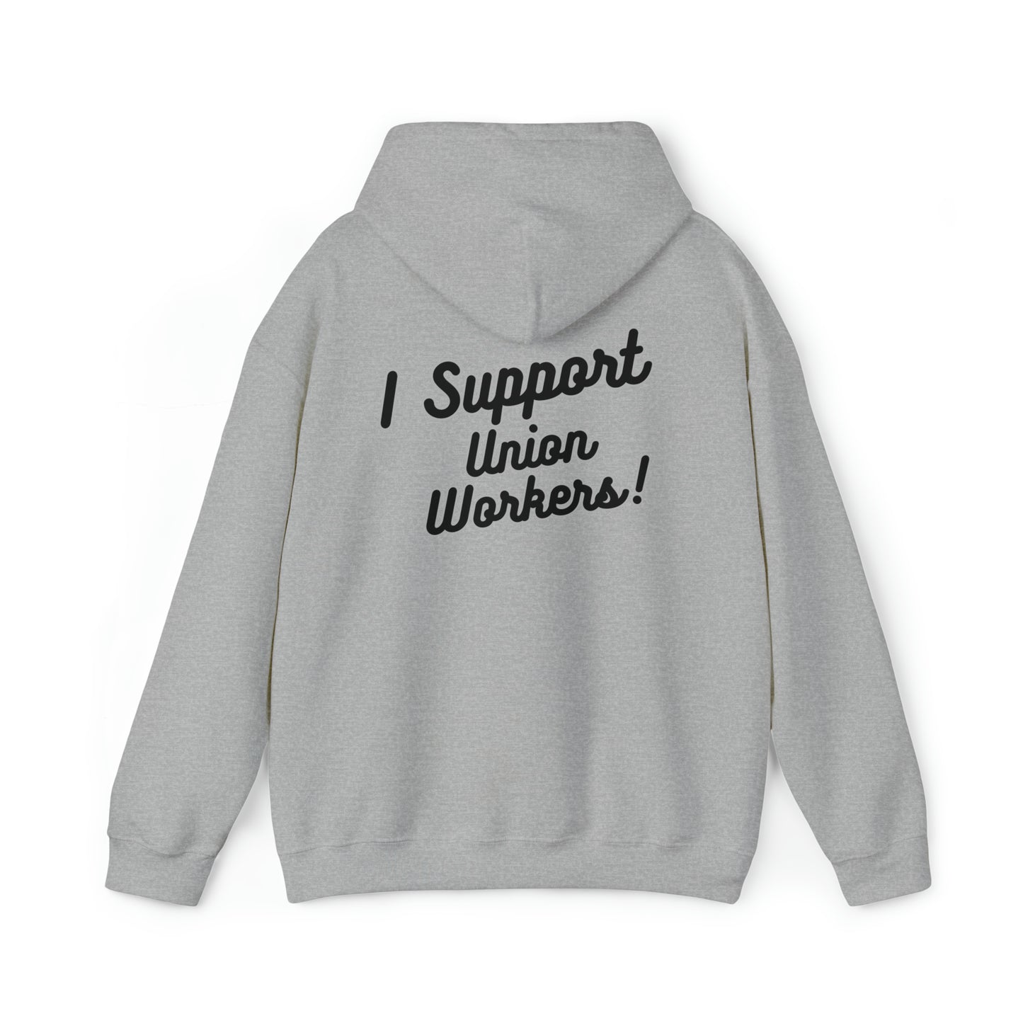 I Support Union Workers - Unisex Heavy Blend™ Hooded Sweatshirt