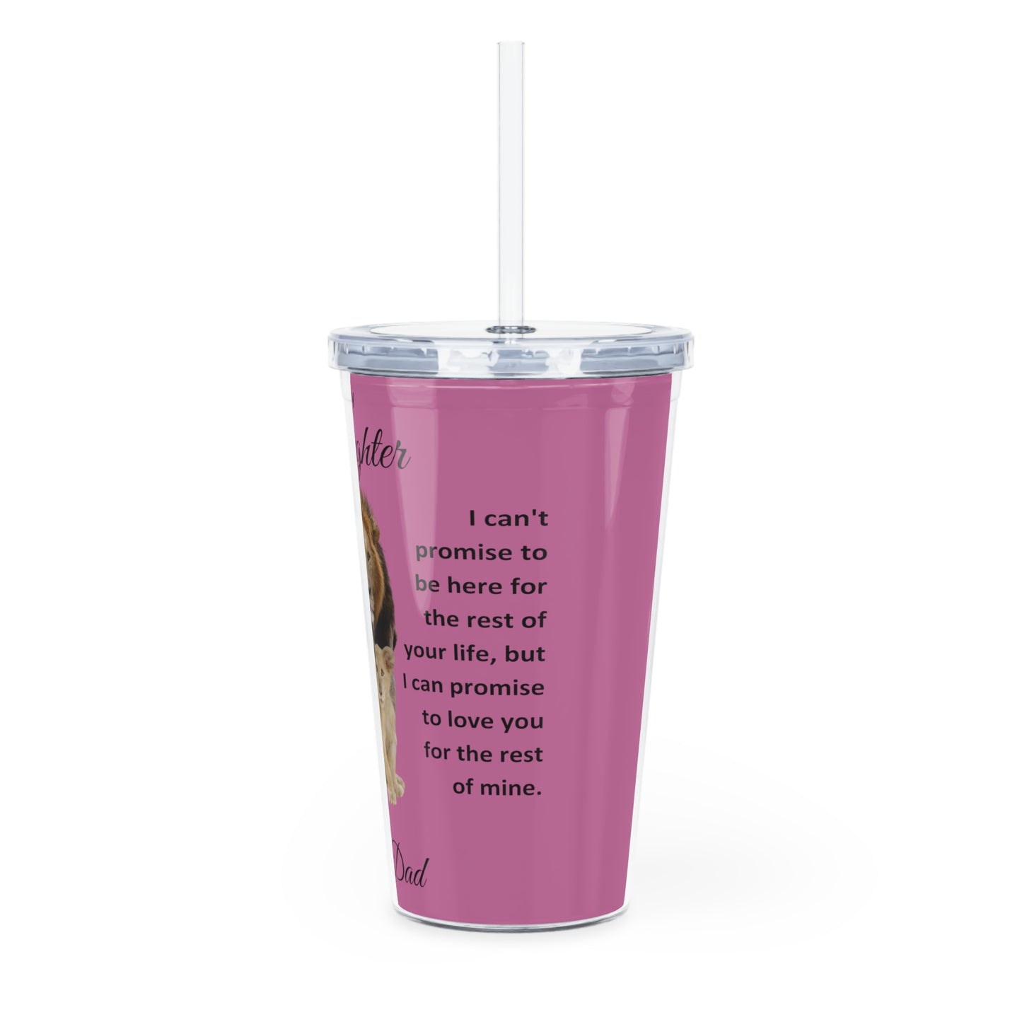 To My Daughter from Dad Plastic Tumbler with Straw Pink