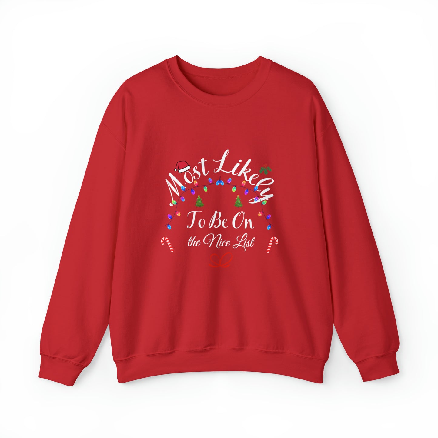 Most Likely to be on the Nice List Christmas Ugly Sweater