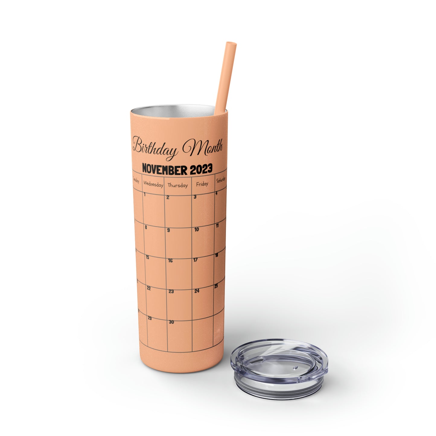 Skinny Tumbler with Straw, 20oz-Birthday Month November