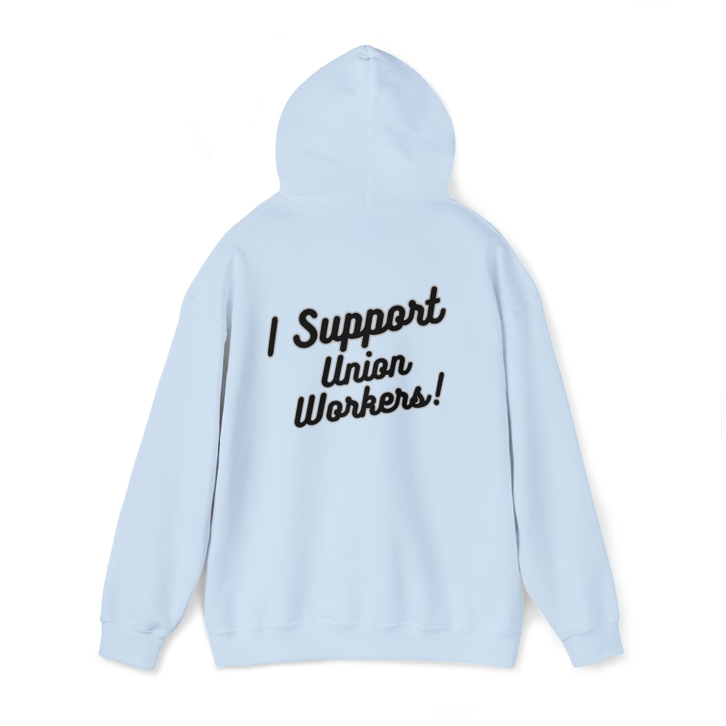 I Support Union Workers - Unisex Heavy Blend™ Hooded Sweatshirt