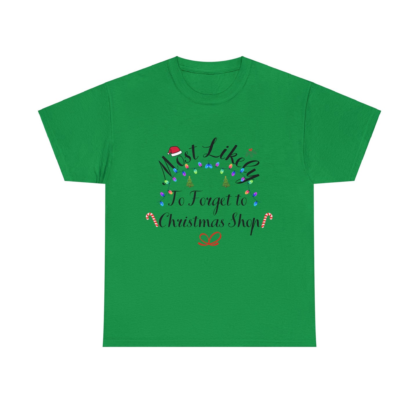 Christmas Ugly Tees Unisex Heavy Cotton Tee forget to Christmas Shop