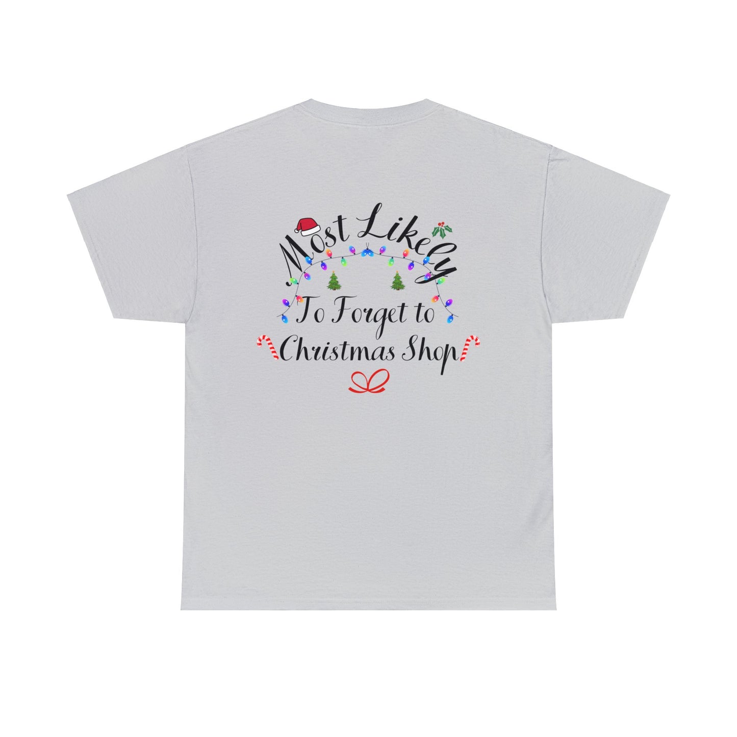 Christmas Ugly Tees Unisex Heavy Cotton Tee forget to Christmas Shop