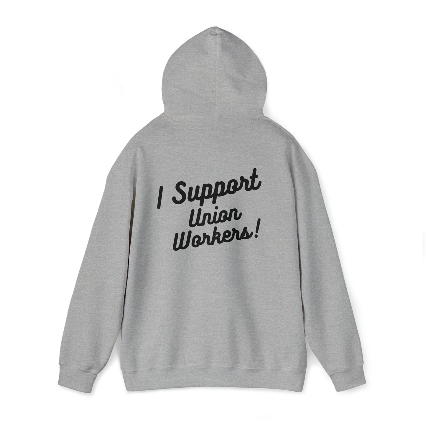 I Support Union Workers - Unisex Heavy Blend™ Hooded Sweatshirt