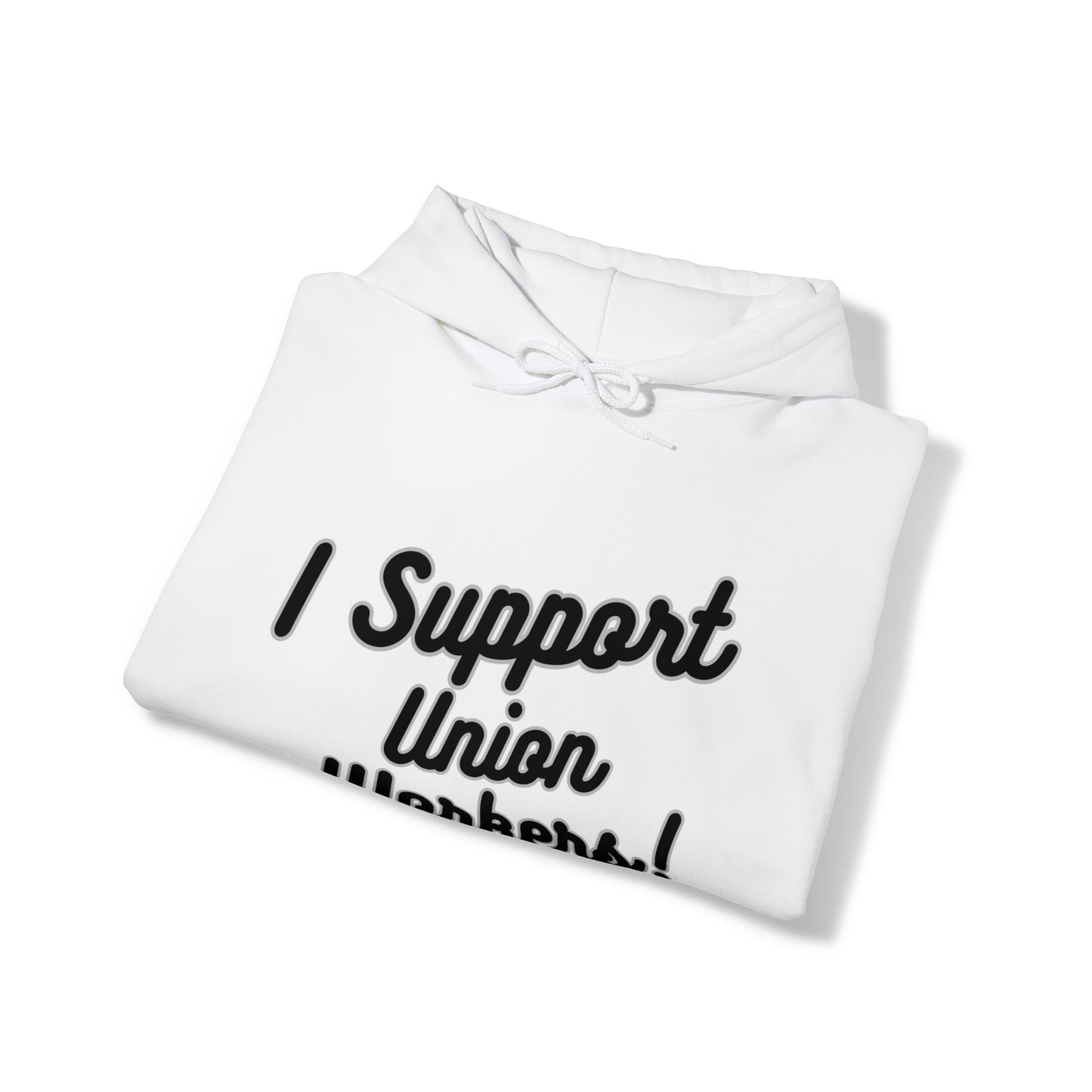 I Support Union Workers - Unisex Heavy Blend™ Hooded Sweatshirt