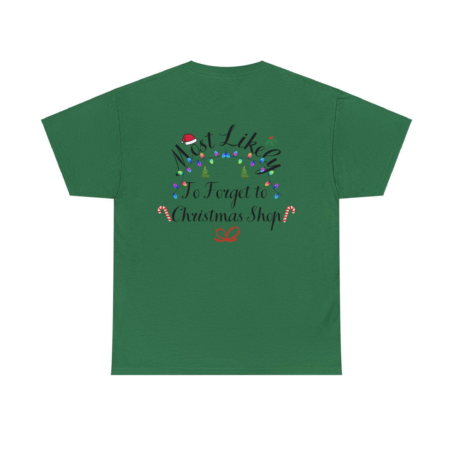 Christmas Ugly Tees Unisex Heavy Cotton Tee forget to Christmas Shop