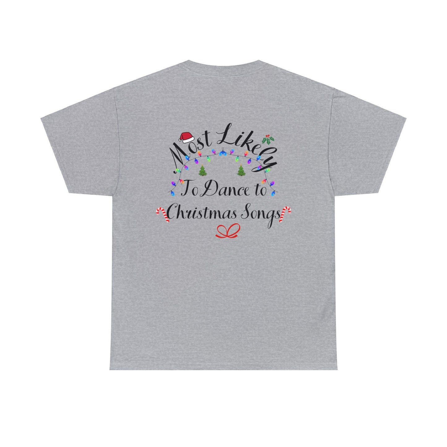 Christmas Ugly Tees Unisex Heavy Cotton Tee dance to Christmas songs