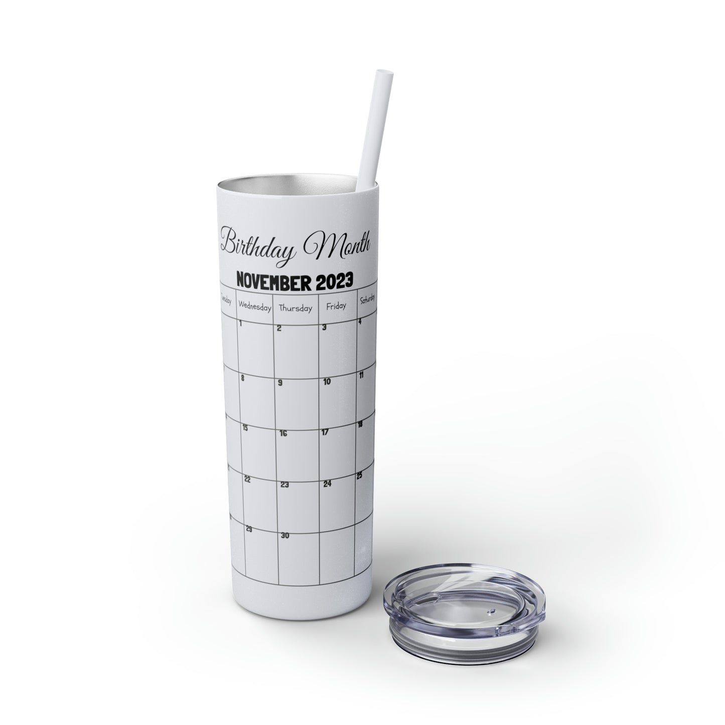 Skinny Tumbler with Straw, 20oz-Birthday Month November