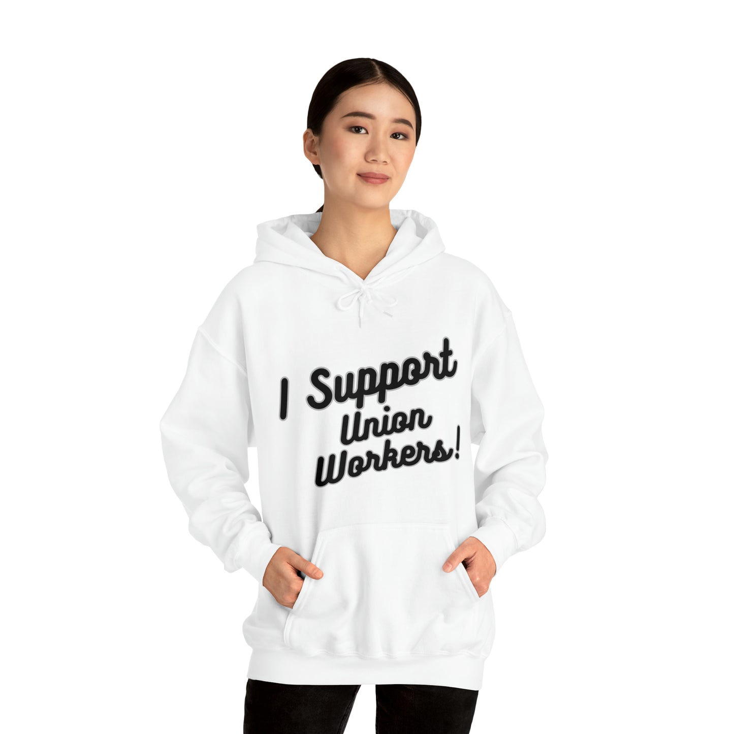 I Support Union Workers - Unisex Heavy Blend™ Hooded Sweatshirt