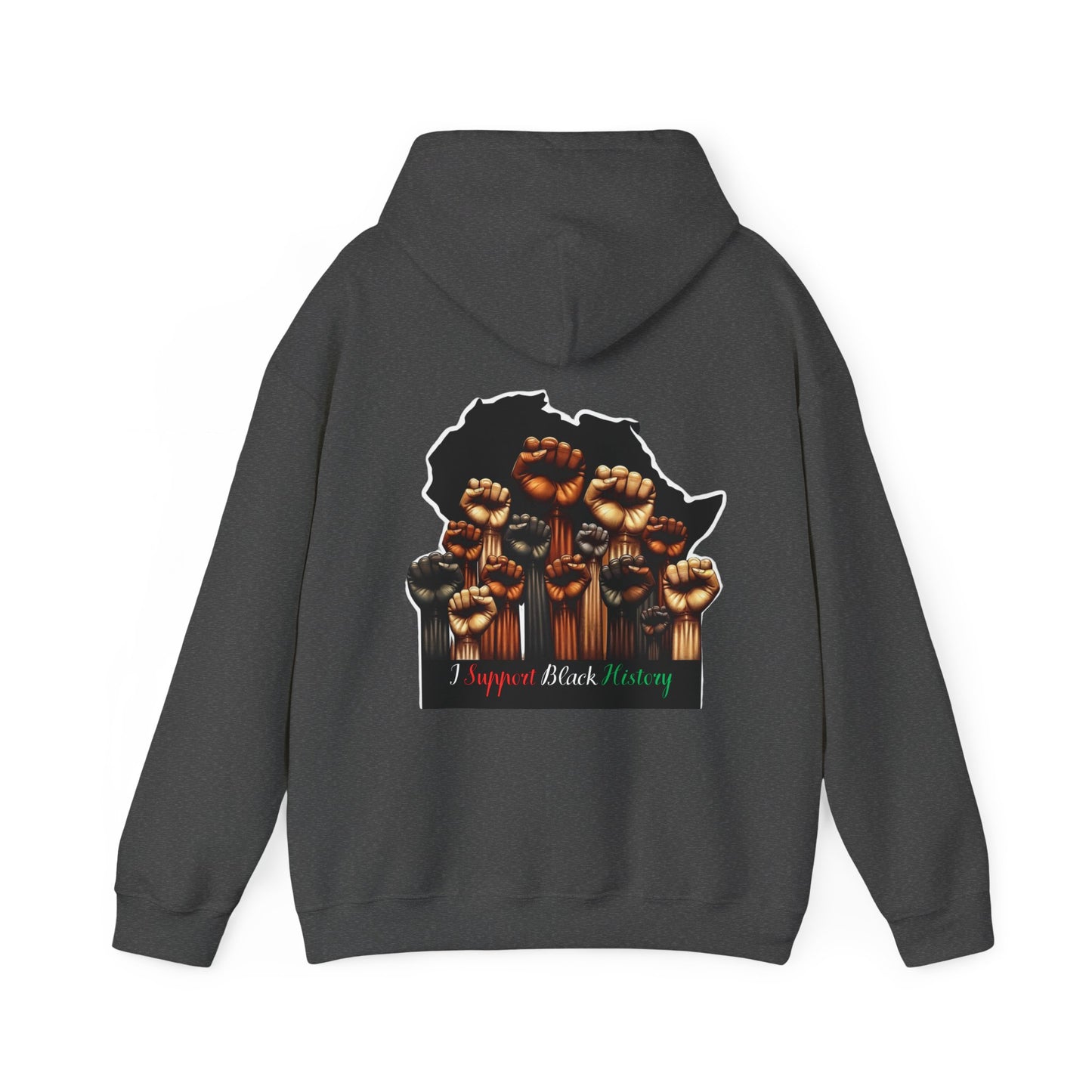 Black History Month I Support Black History Hooded Sweatshirt