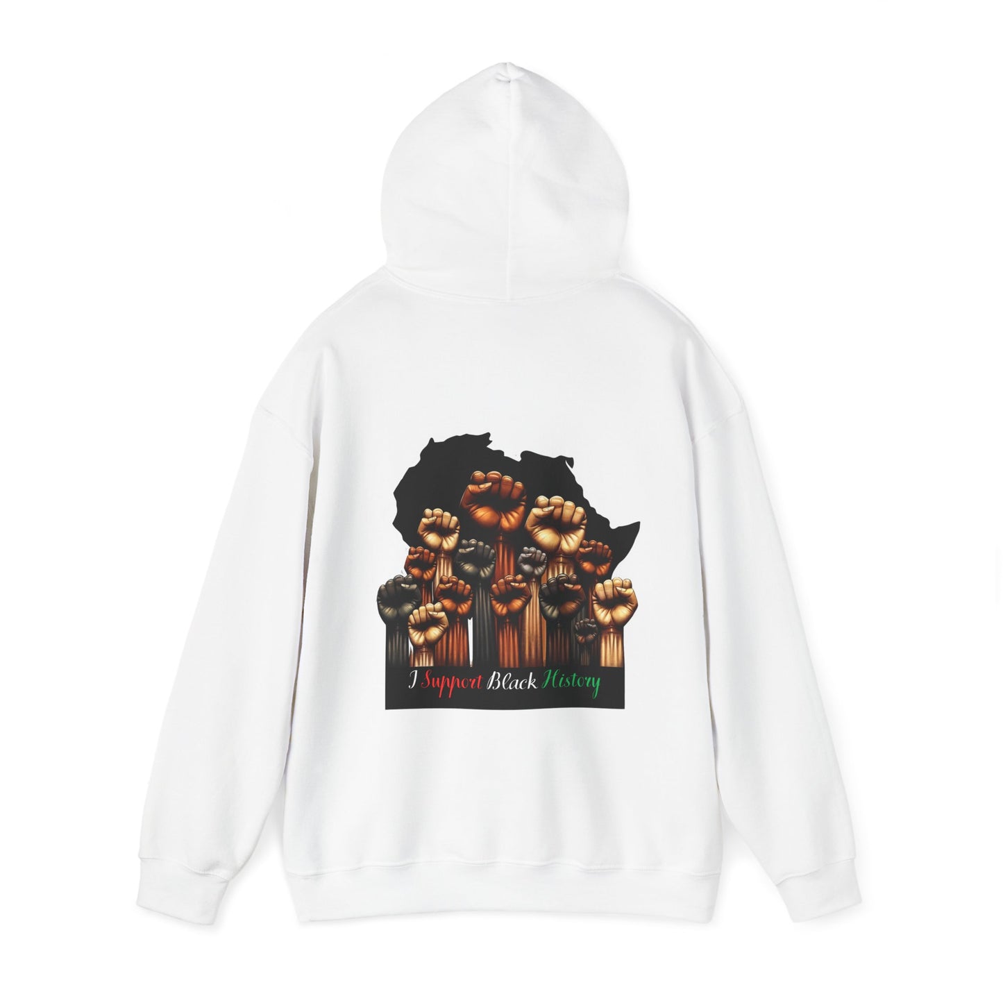 Black History Month I Support Black History Hooded Sweatshirt