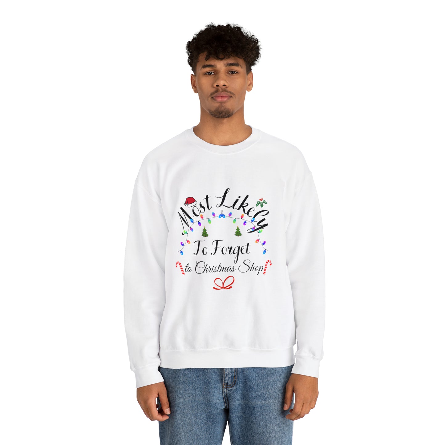 Most Likely to Forget to Christmas Shop Ugly Sweater