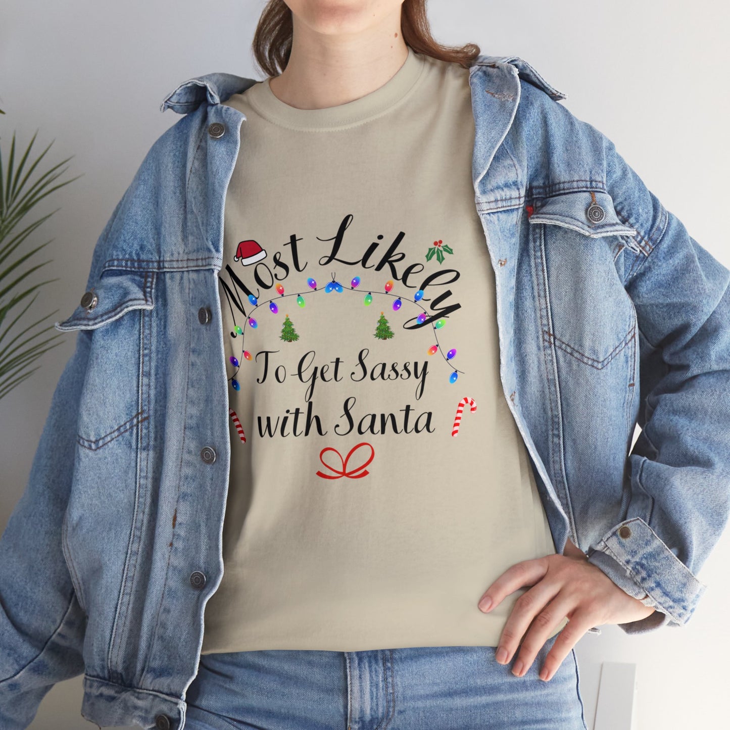 Christmas Ugly Tees Unisex Heavy Cotton Tee get Sassy with Santa