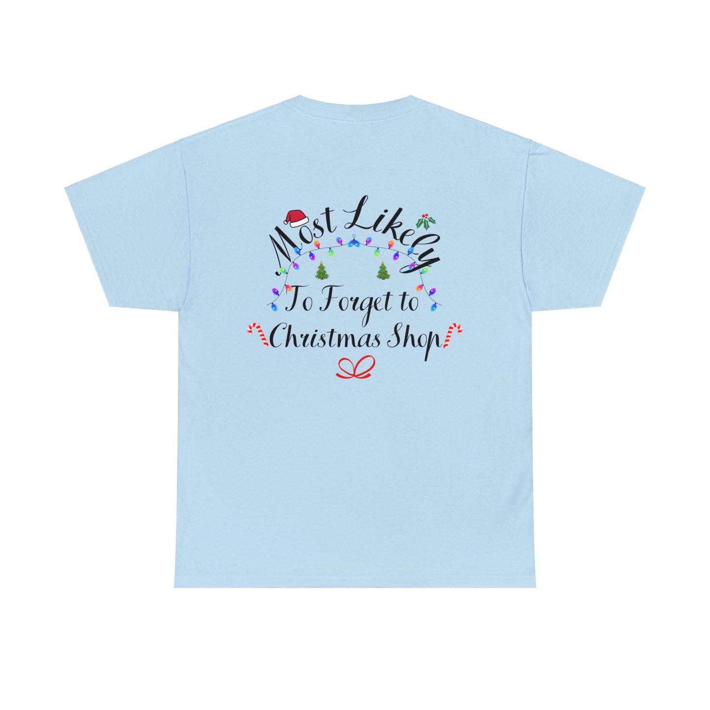 Christmas Ugly Tees Unisex Heavy Cotton Tee forget to Christmas Shop