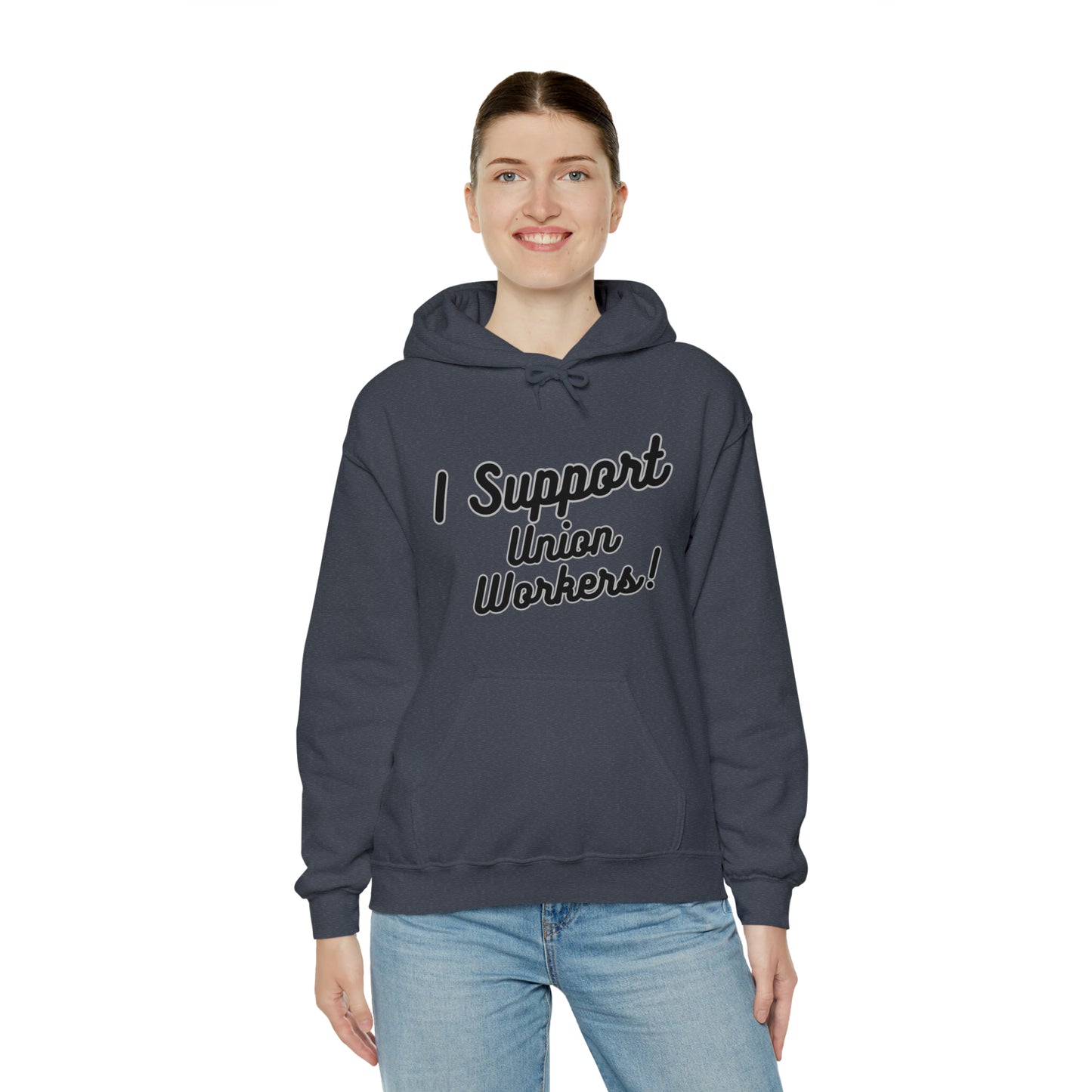 I Support Union Workers - Unisex Heavy Blend™ Hooded Sweatshirt