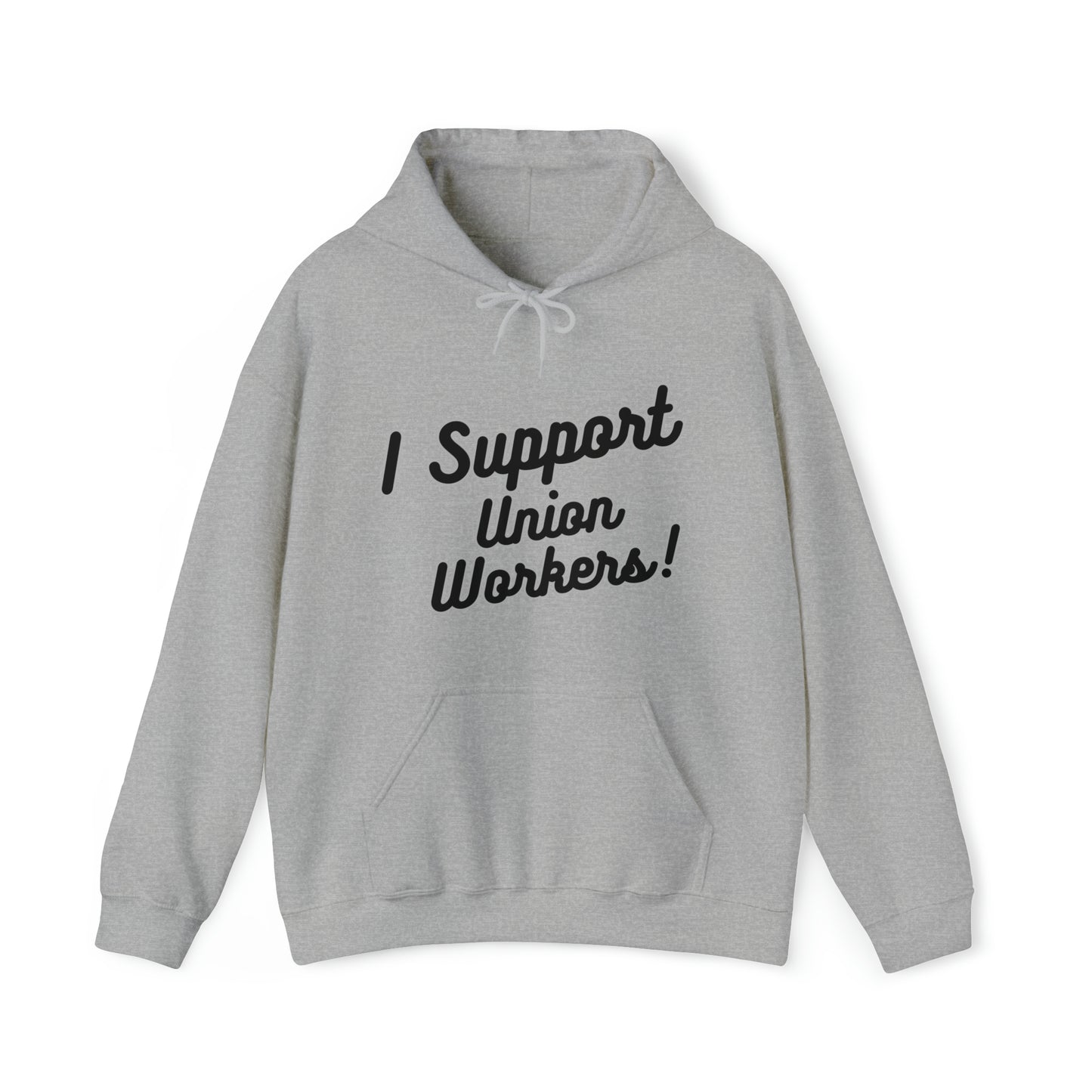 I Support Union Workers - Unisex Heavy Blend™ Hooded Sweatshirt