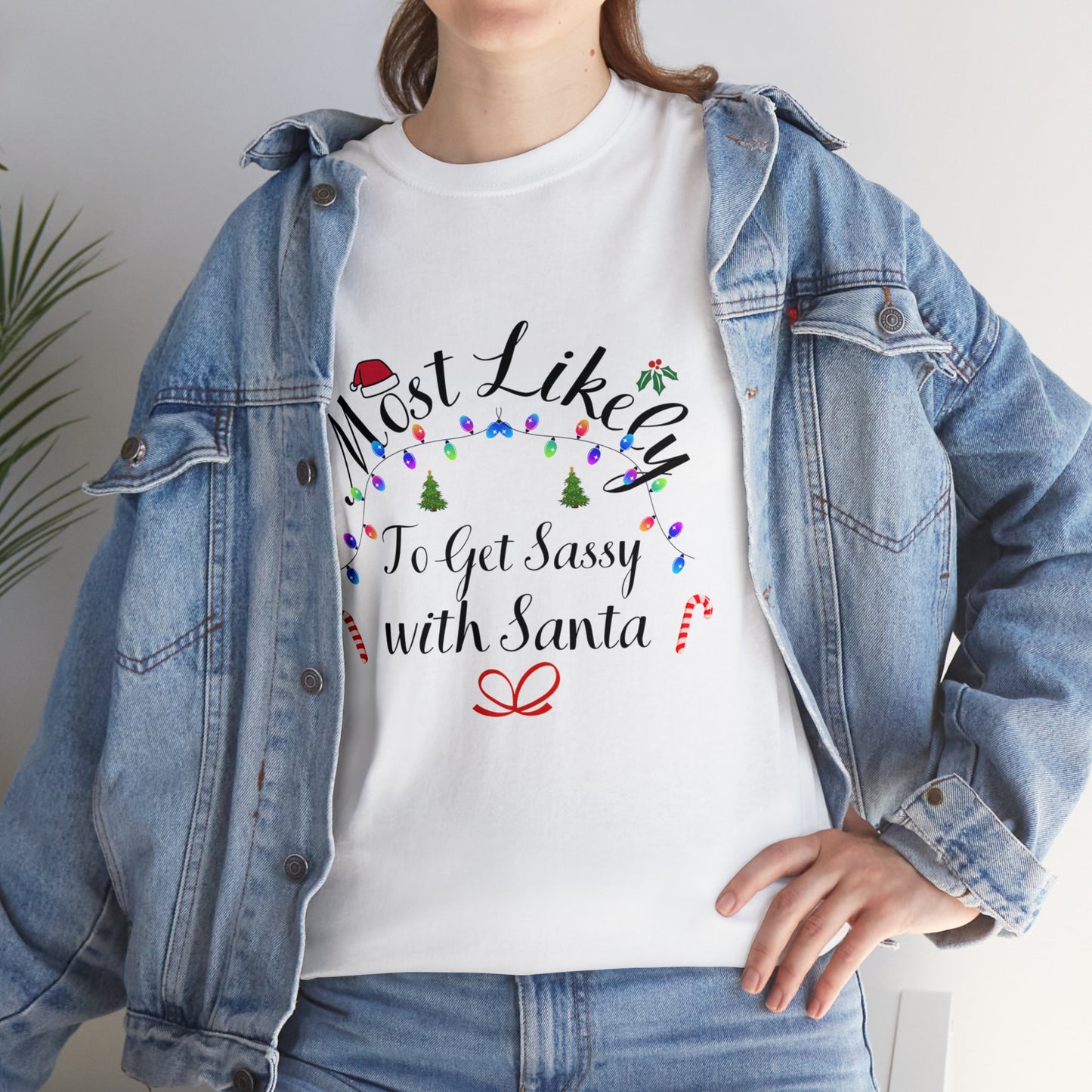 Christmas Ugly Tees Unisex Heavy Cotton Tee get Sassy with Santa