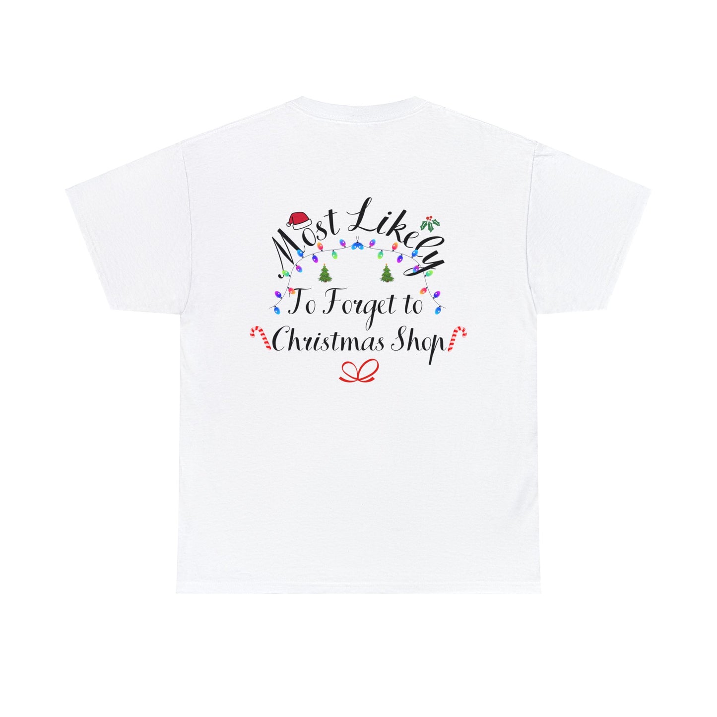 Christmas Ugly Tees Unisex Heavy Cotton Tee forget to Christmas Shop