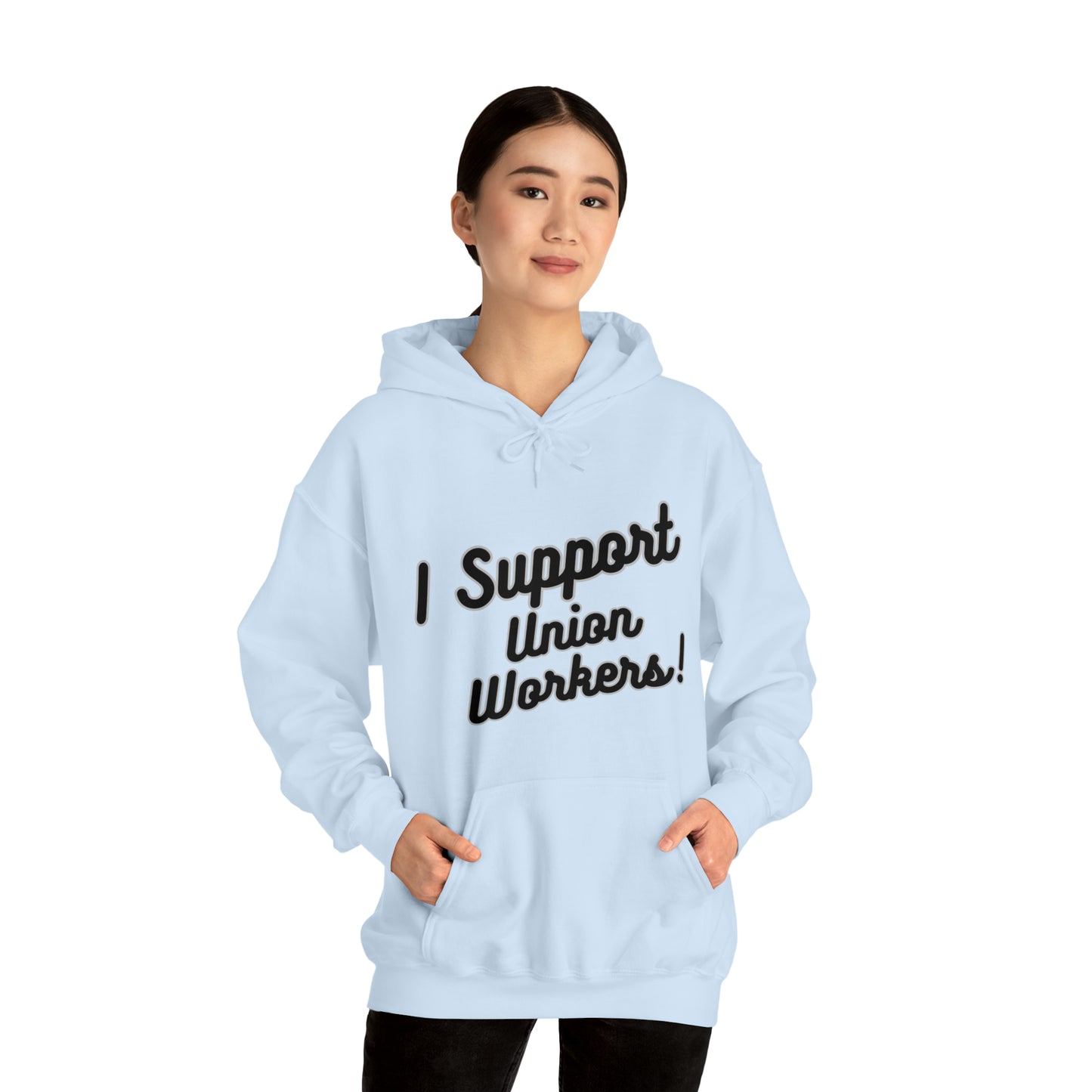 I Support Union Workers - Unisex Heavy Blend™ Hooded Sweatshirt