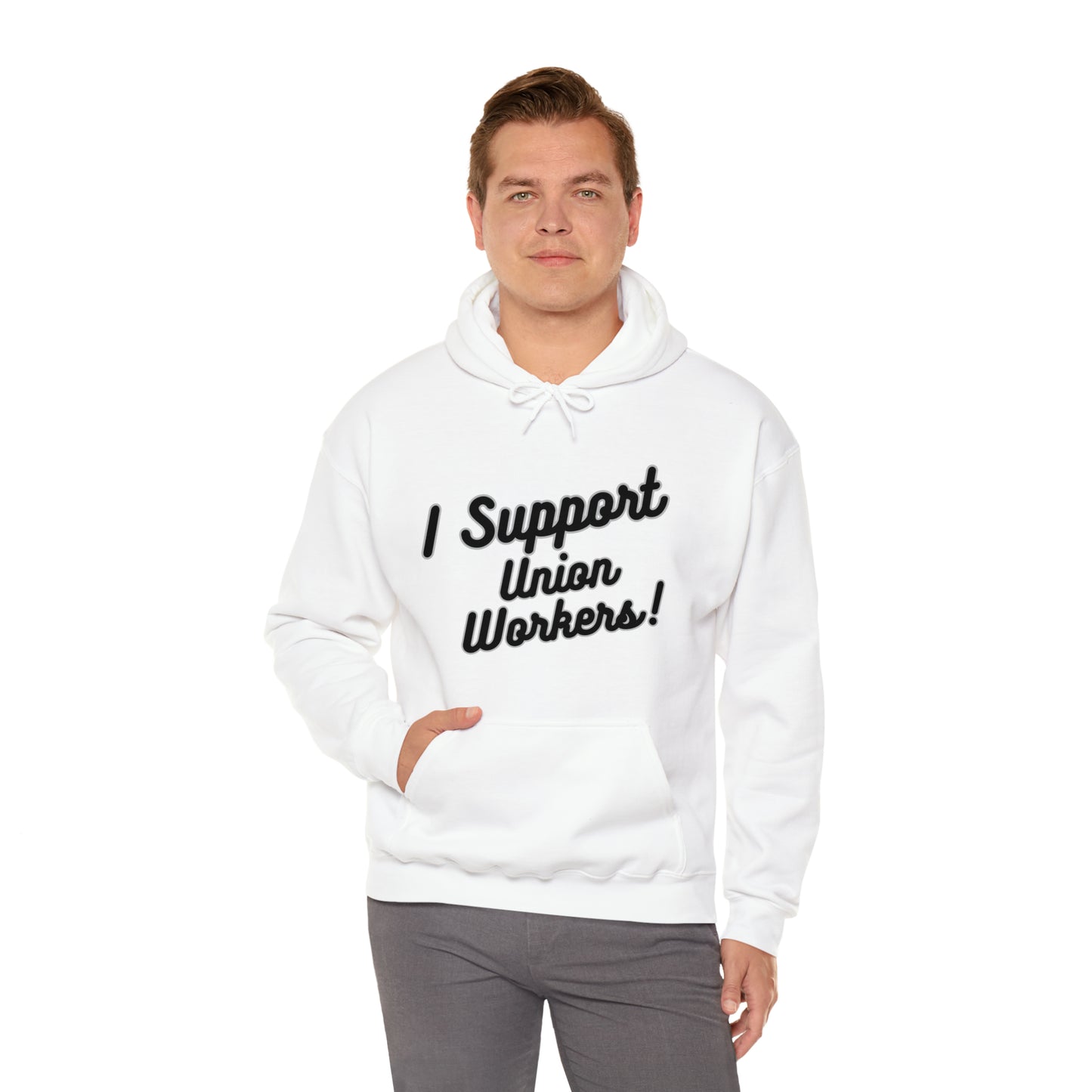 I Support Union Workers - Unisex Heavy Blend™ Hooded Sweatshirt