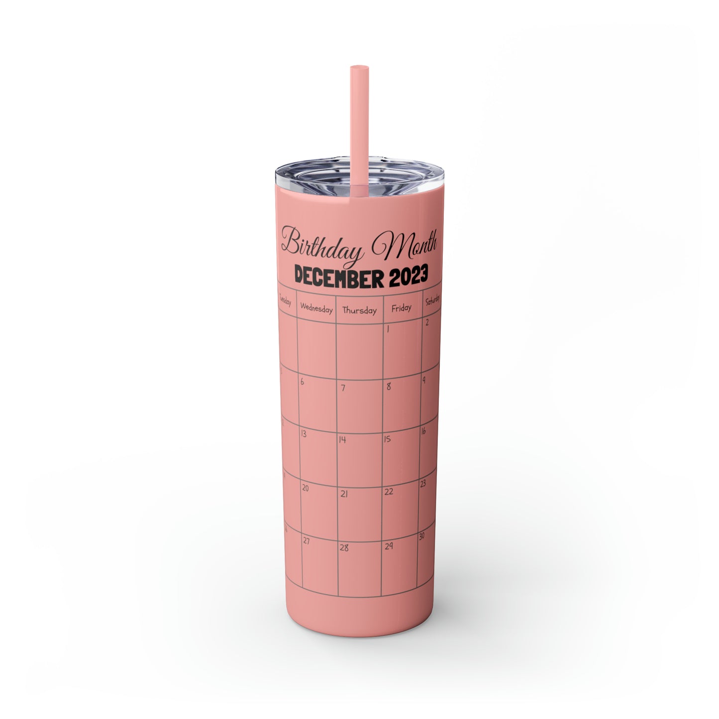 Skinny Tumbler with Straw, 20oz-Birthday Month December