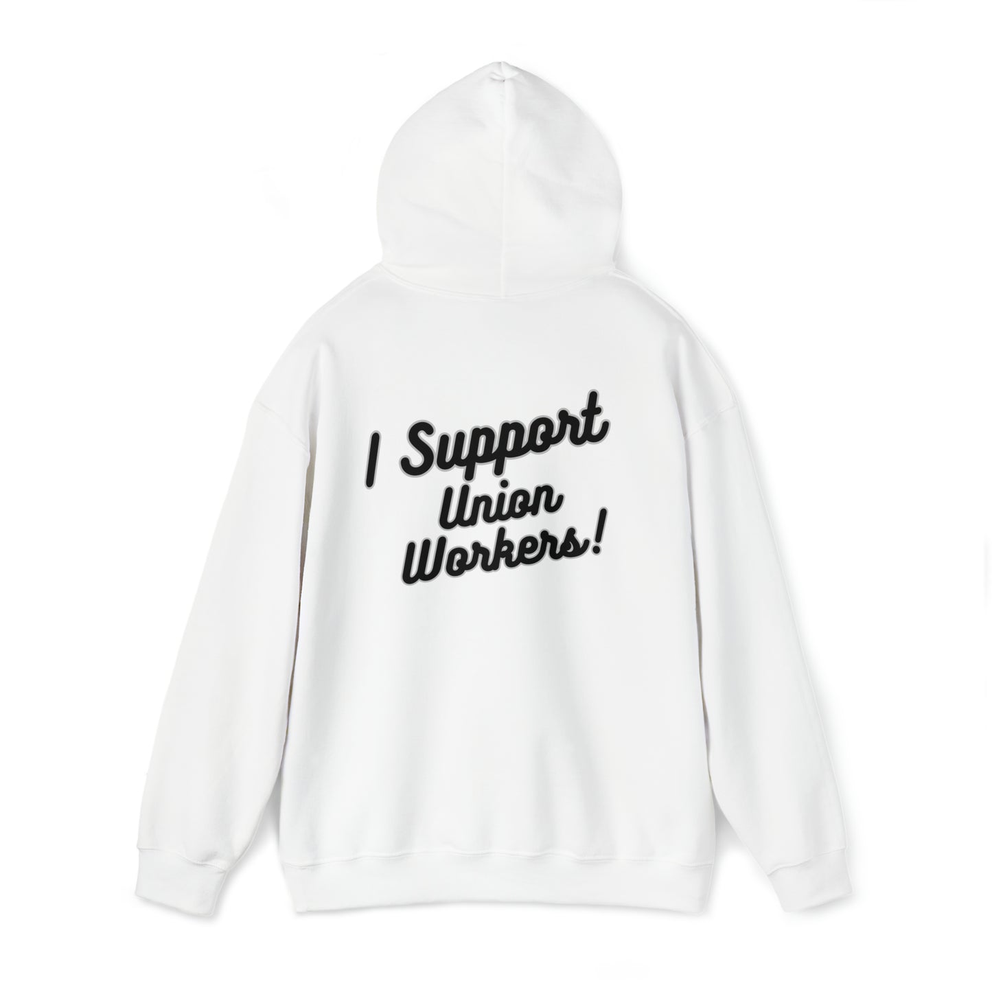 I Support Union Workers - Unisex Heavy Blend™ Hooded Sweatshirt