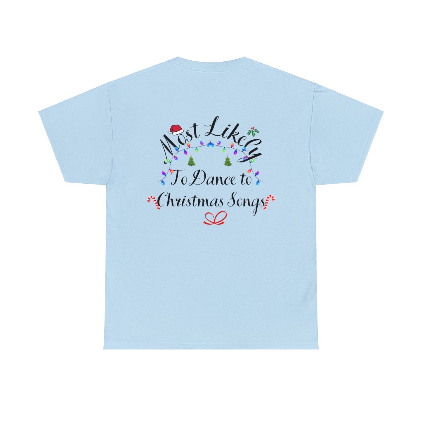 Christmas Ugly Tees Unisex Heavy Cotton Tee dance to Christmas songs